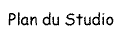Plan des Studios